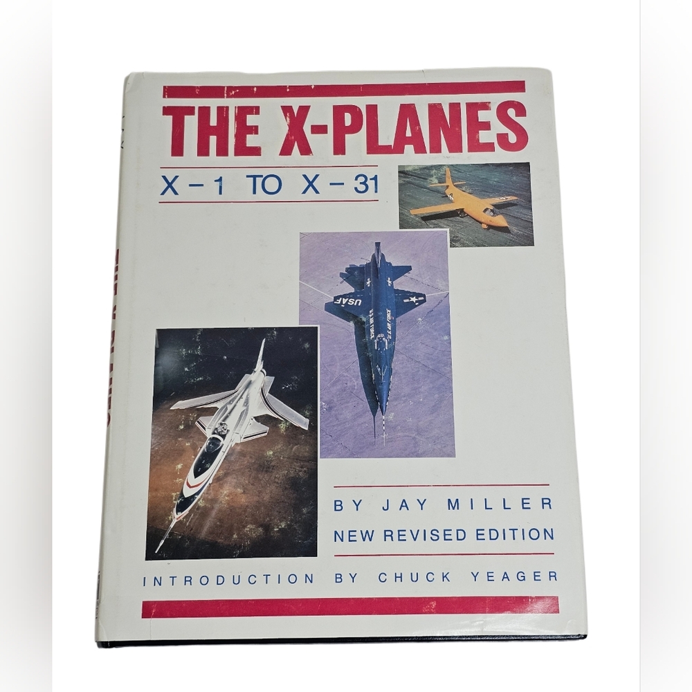 The X Planes X-1 to X-31 HC DJ Book by Jay Miller Chuck Yeager Aviation Aircraft